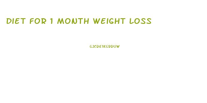 Diet For 1 Month Weight Loss