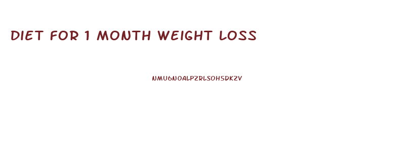 Diet For 1 Month Weight Loss