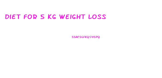 Diet For 5 Kg Weight Loss