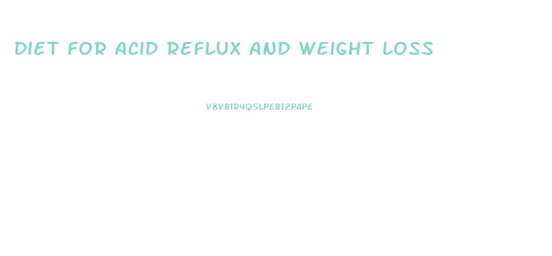 Diet For Acid Reflux And Weight Loss