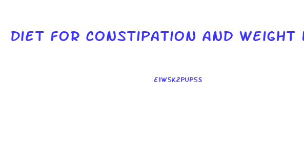 Diet For Constipation And Weight Loss