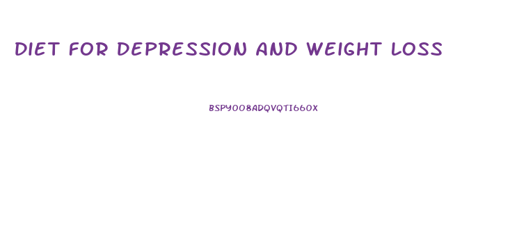 Diet For Depression And Weight Loss