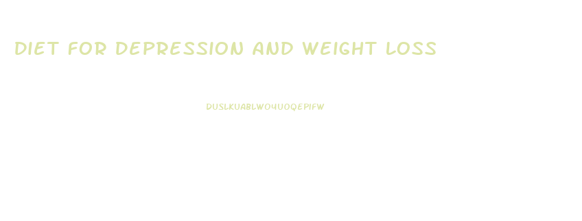 Diet For Depression And Weight Loss