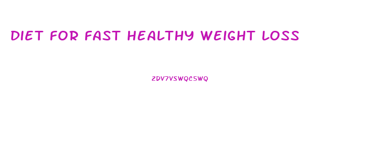 Diet For Fast Healthy Weight Loss