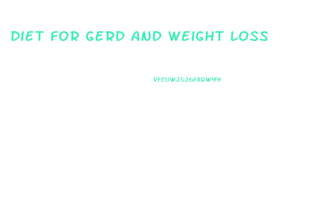 Diet For Gerd And Weight Loss