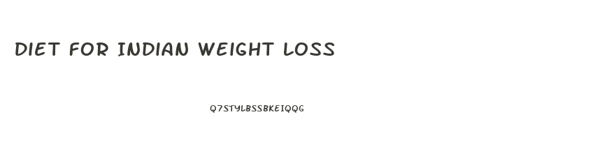 Diet For Indian Weight Loss