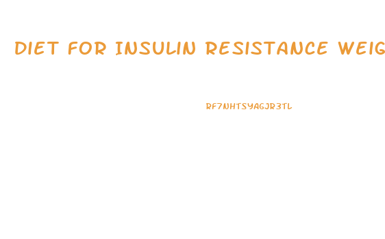 Diet For Insulin Resistance Weight Loss