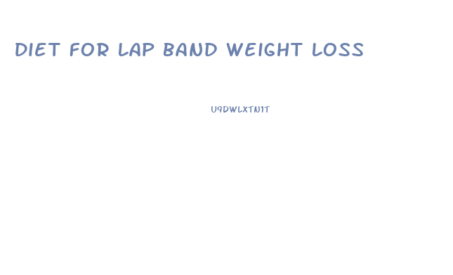 Diet For Lap Band Weight Loss