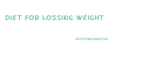 Diet For Lossing Weight