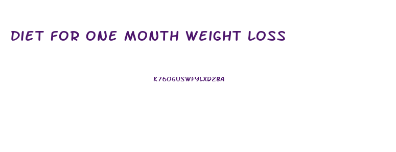 Diet For One Month Weight Loss