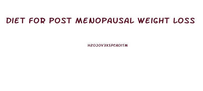 Diet For Post Menopausal Weight Loss