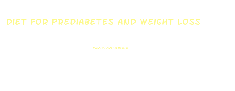 Diet For Prediabetes And Weight Loss