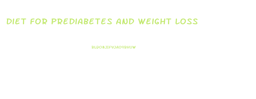 Diet For Prediabetes And Weight Loss