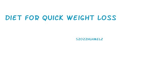 Diet For Quick Weight Loss