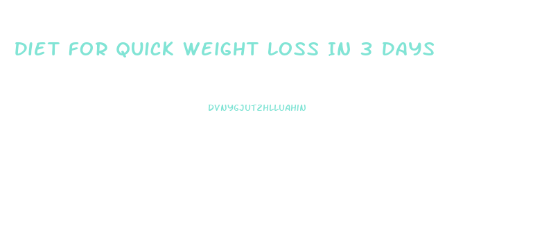 Diet For Quick Weight Loss In 3 Days