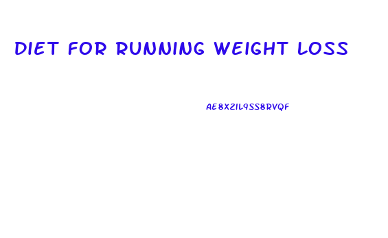 Diet For Running Weight Loss