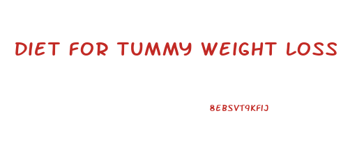 Diet For Tummy Weight Loss