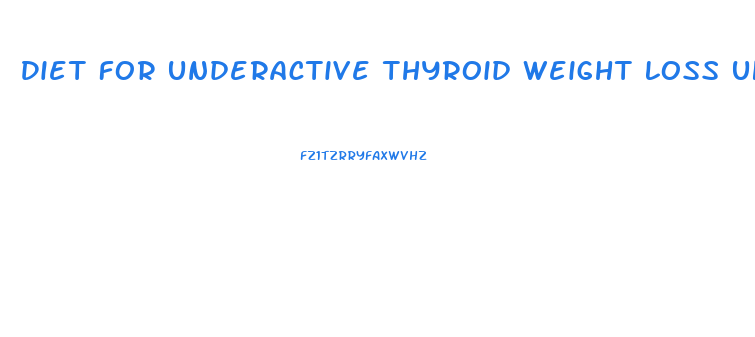 Diet For Underactive Thyroid Weight Loss Uk