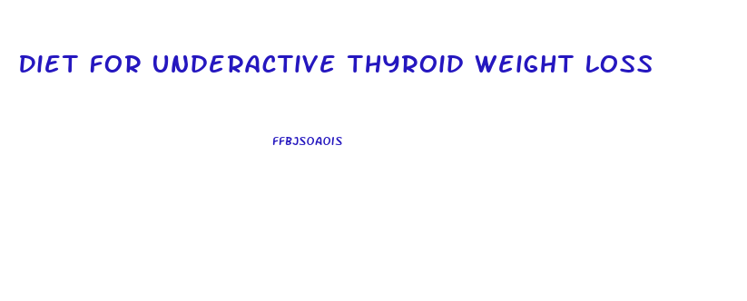 Diet For Underactive Thyroid Weight Loss