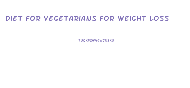 Diet For Vegetarians For Weight Loss