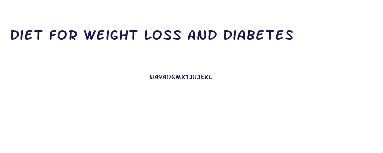 Diet For Weight Loss And Diabetes