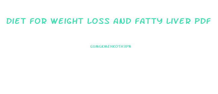 Diet For Weight Loss And Fatty Liver Pdf
