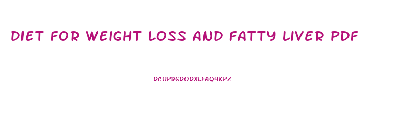 Diet For Weight Loss And Fatty Liver Pdf