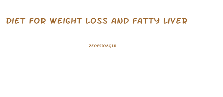 Diet For Weight Loss And Fatty Liver