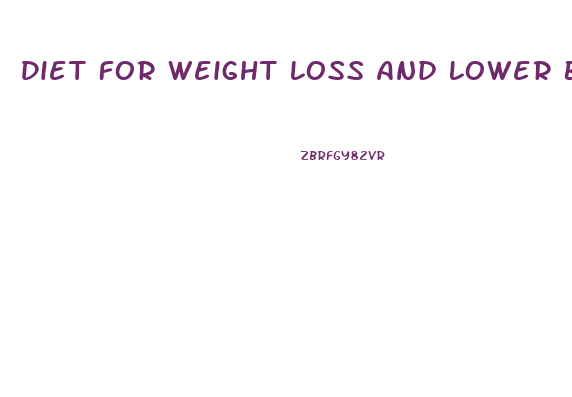 Diet For Weight Loss And Lower Bad Cholesterol