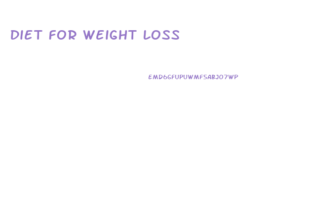 Diet For Weight Loss