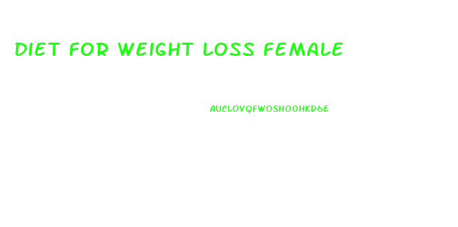 Diet For Weight Loss Female