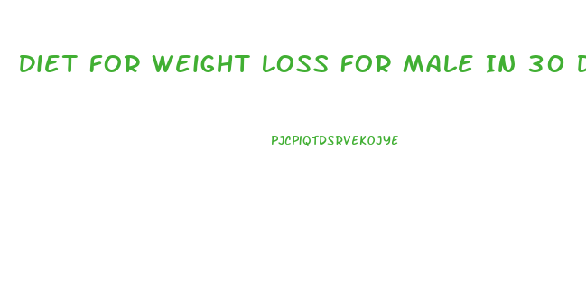 Diet For Weight Loss For Male In 30 Days