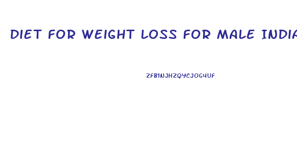 Diet For Weight Loss For Male India