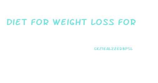 Diet For Weight Loss For