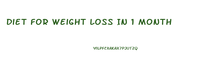 Diet For Weight Loss In 1 Month