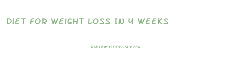 Diet For Weight Loss In 4 Weeks