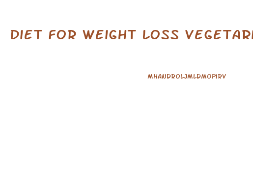 Diet For Weight Loss Vegetarian Indian