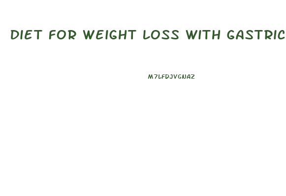 Diet For Weight Loss With Gastric Paresis