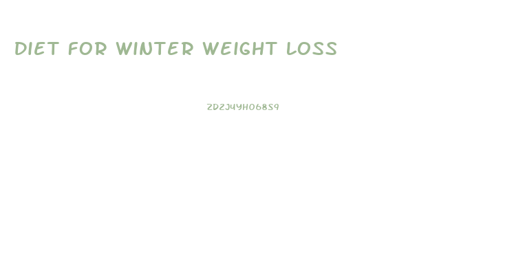 Diet For Winter Weight Loss