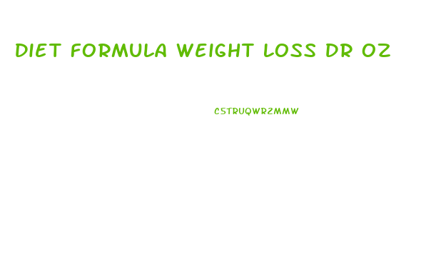 Diet Formula Weight Loss Dr Oz