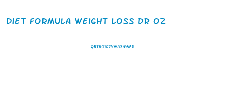 Diet Formula Weight Loss Dr Oz