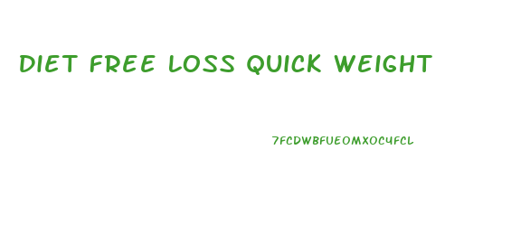 Diet Free Loss Quick Weight