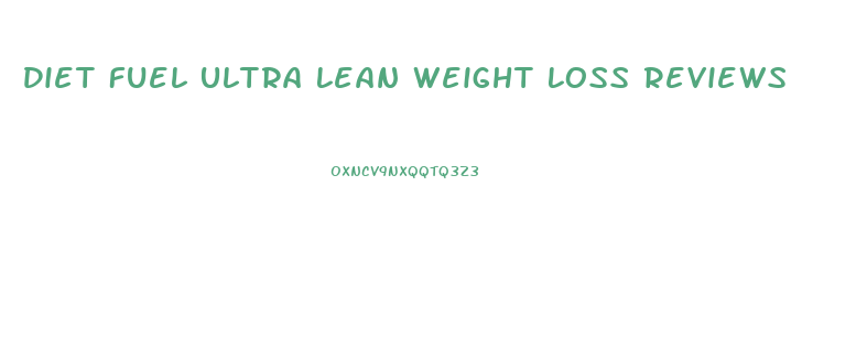 Diet Fuel Ultra Lean Weight Loss Reviews