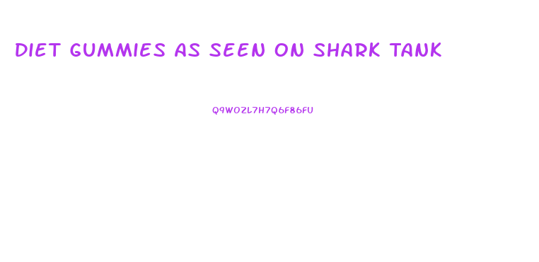 Diet Gummies As Seen On Shark Tank
