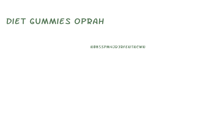 Diet Gummies Oprah