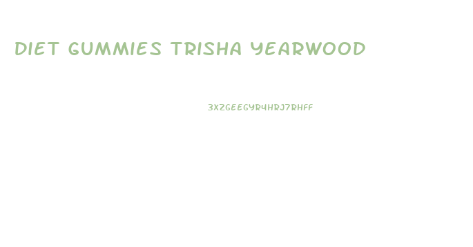 Diet Gummies Trisha Yearwood