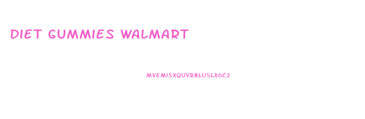 Diet Gummies Walmart