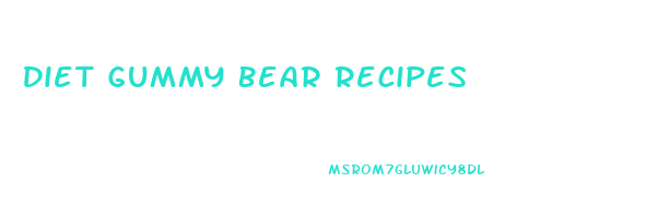 Diet Gummy Bear Recipes