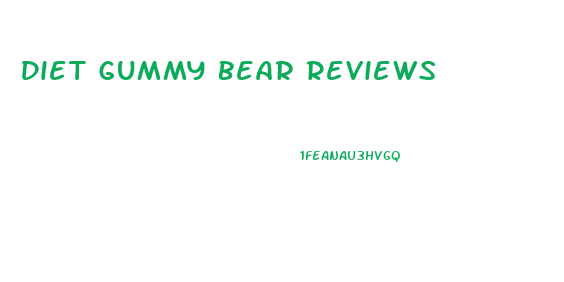 Diet Gummy Bear Reviews