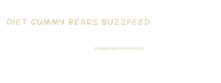 Diet Gummy Bears Buzzfeed